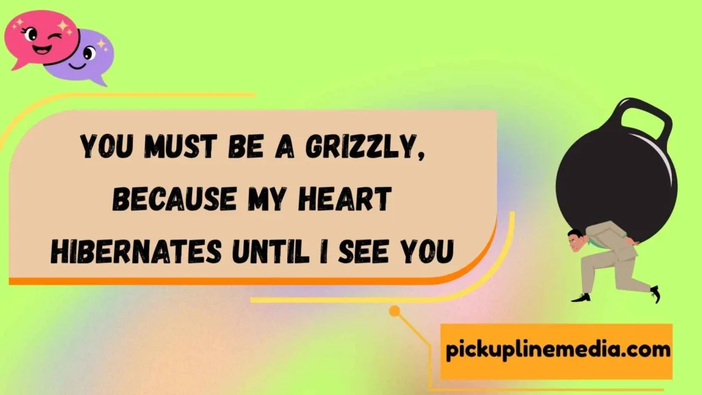 Best Unbearable Pickup Lines