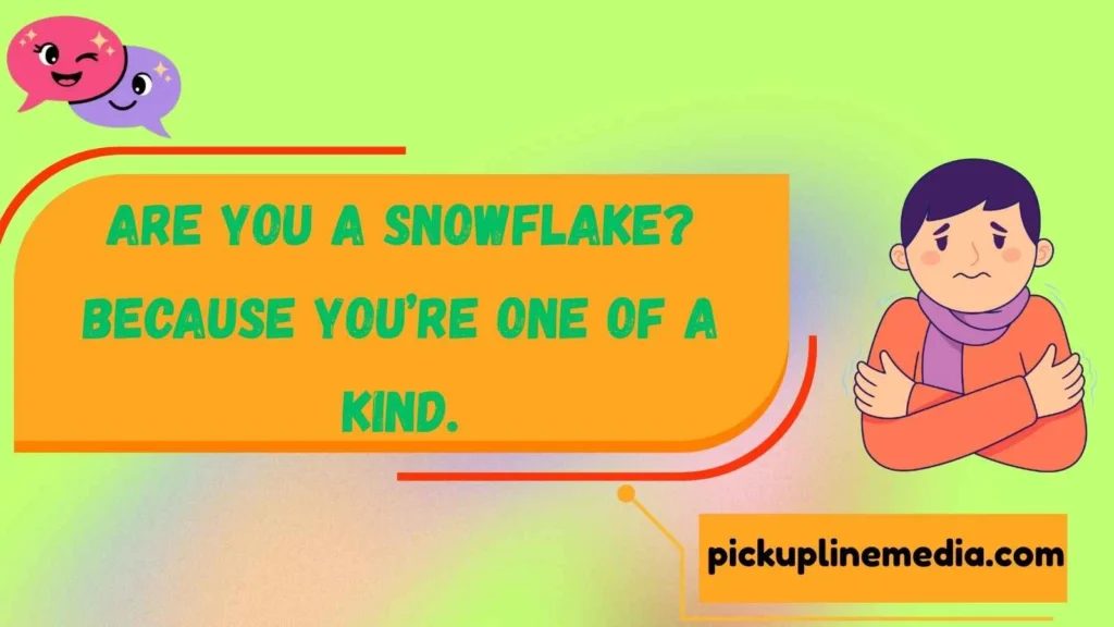 Cold Weather Pick Up Lines