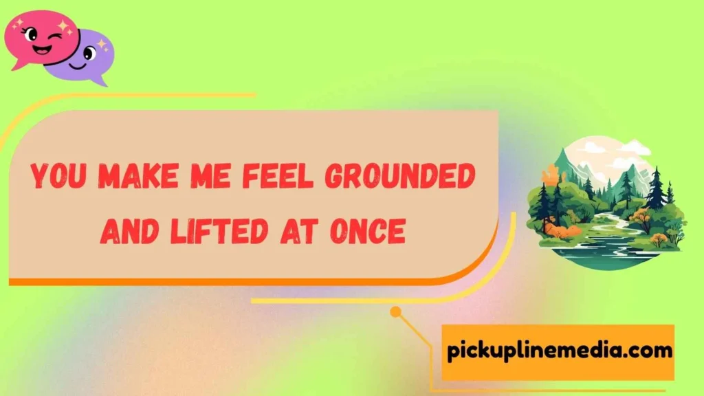Flirty Nature Pickup Lines