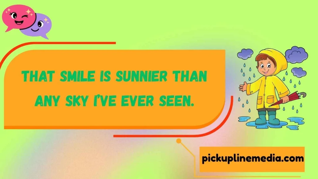 Weather Pick Up Lines